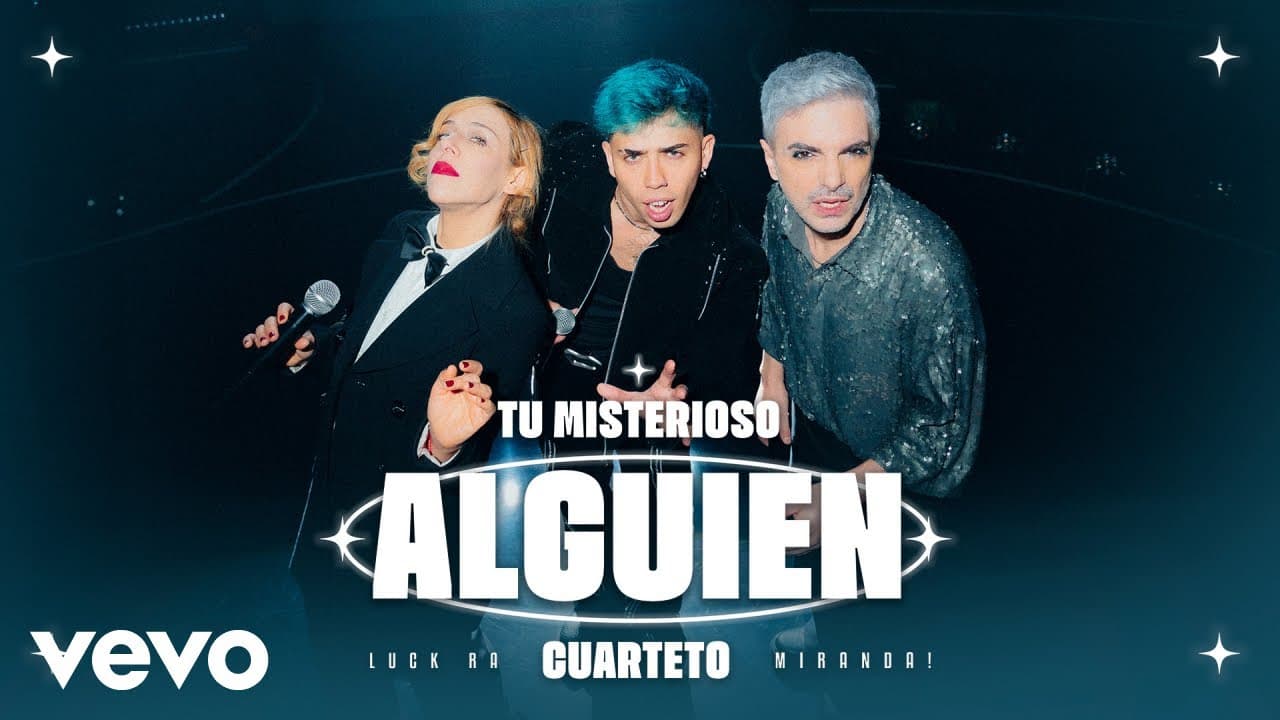 Luck Ra - TU MISTERIOSO ALGUIEN (CUARTETO) ft. Miranda!