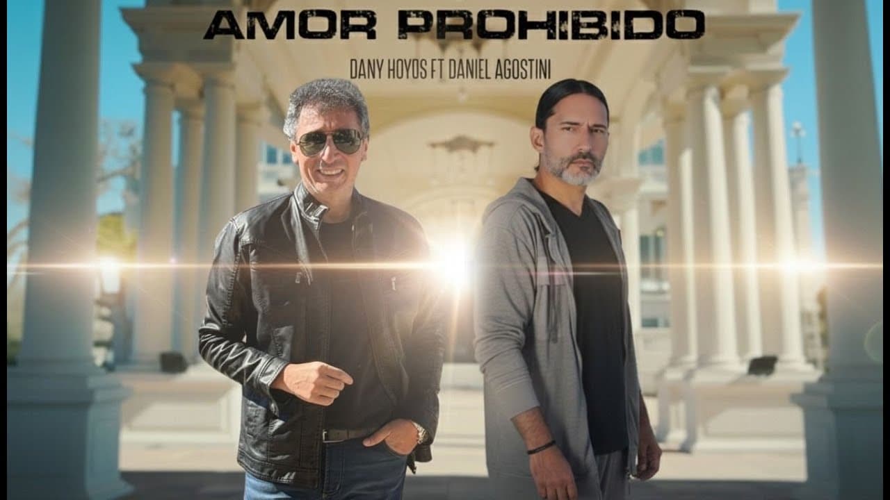 Amor prohibido - Dany Hoyos ft Daniel Agostini - Estreno 2025
