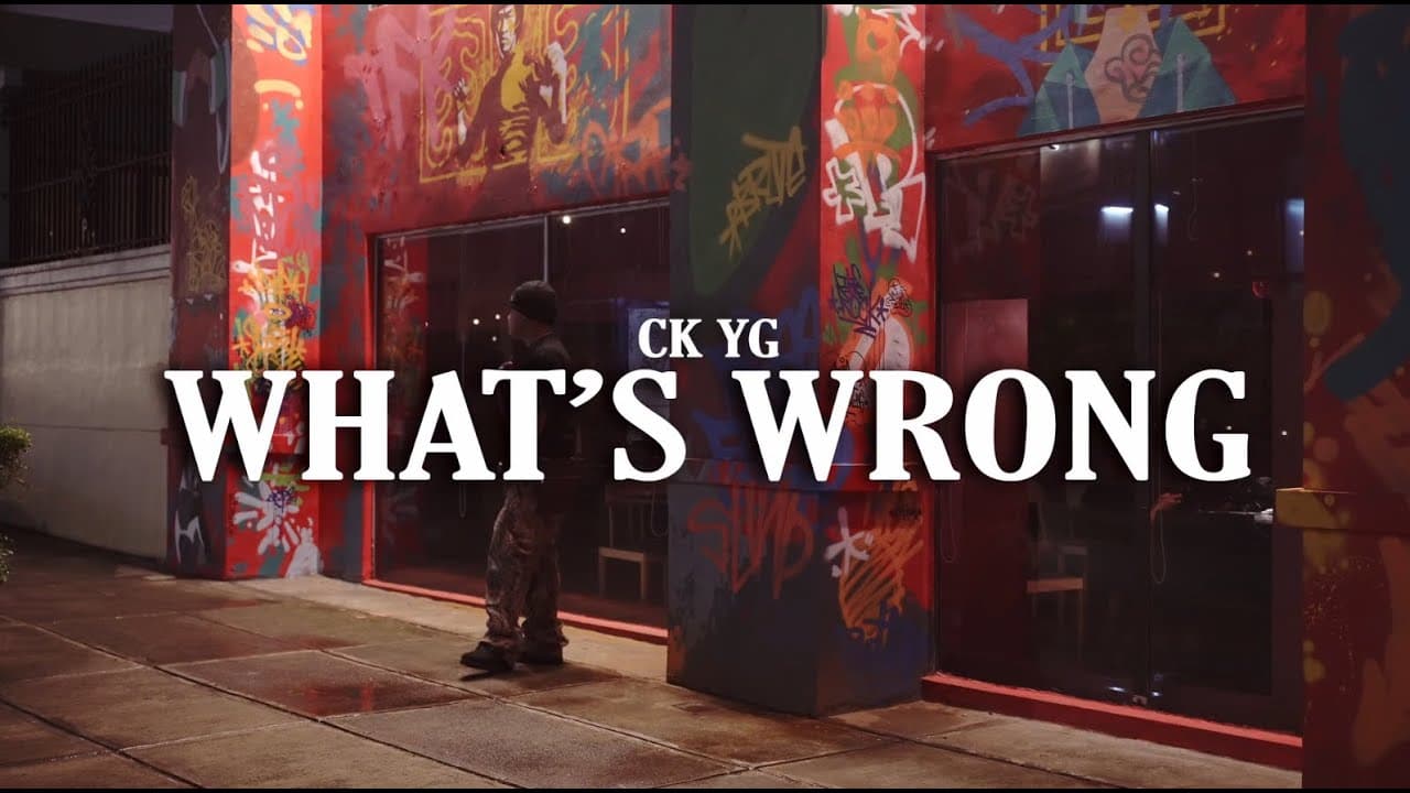 CK YG - WHAT'S WRONG