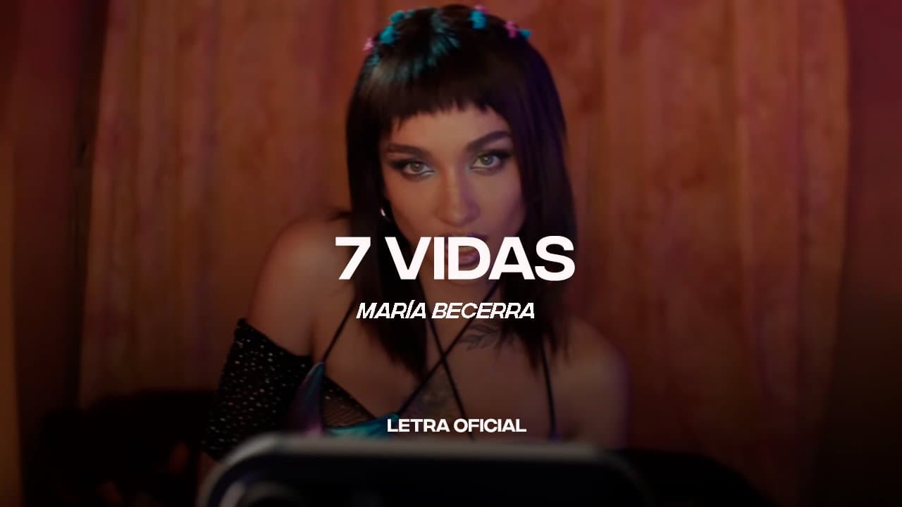 Maria Becerra - 7 VIDAS (Lyric Video) | CantoYo