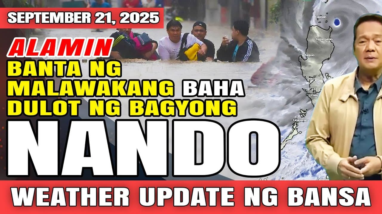 BANTA NG MALAWAKANG PAGBAHA NA DALA BAGYONG NANDO AT SOUTHWEST MONSOON #weather #balitasabansa
