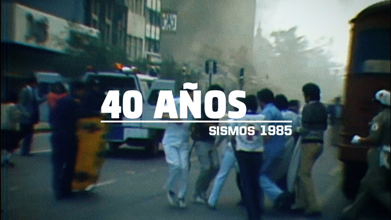40 AÑOS: Sismos de 1985