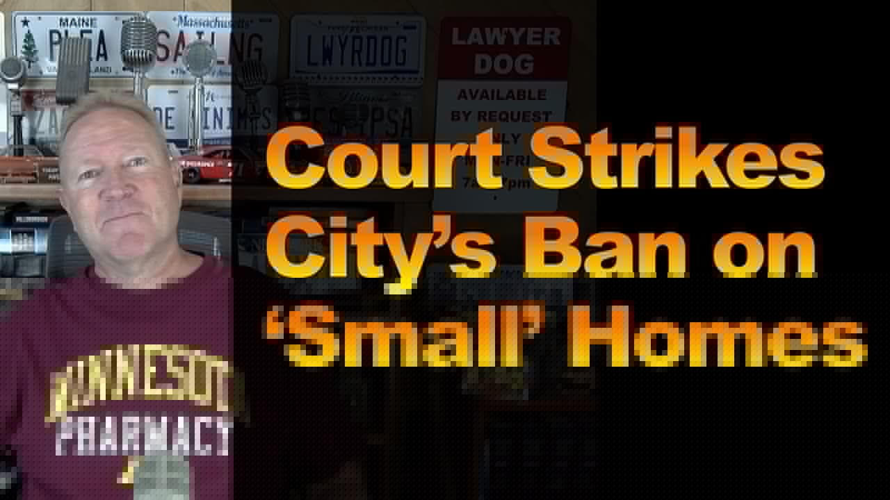 Court Strikes City’s Ban on ‘Small’ Homes