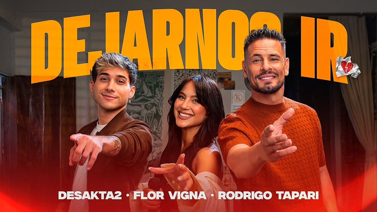 Flor Vigna x DesaKTa2 x Rodrigo Tapari // Dejarnos Ir