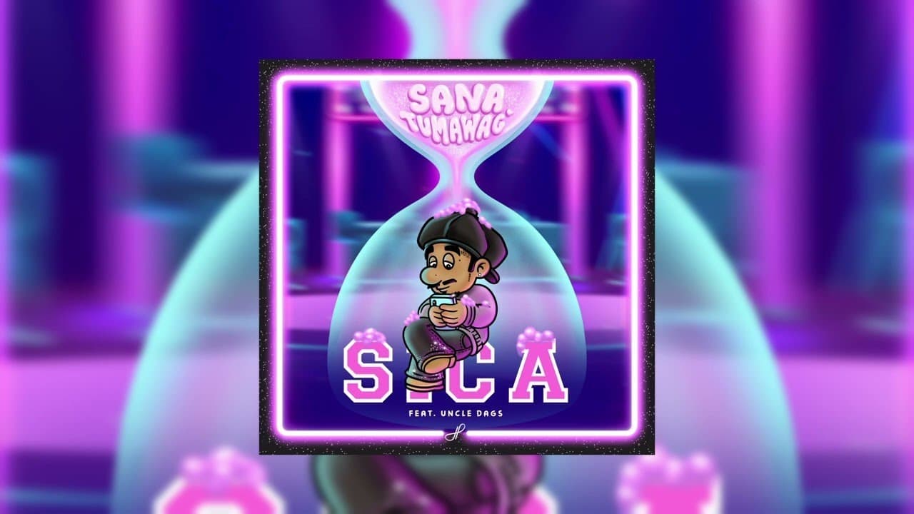 Sica - Sana Tumawag feat. Uncle Dags