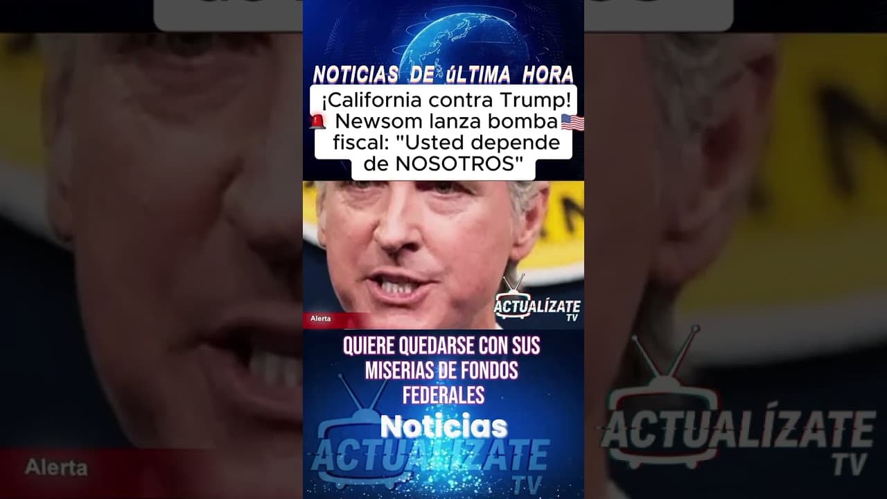 California contra Trump: Newsom lanza dura advertencia fiscal
